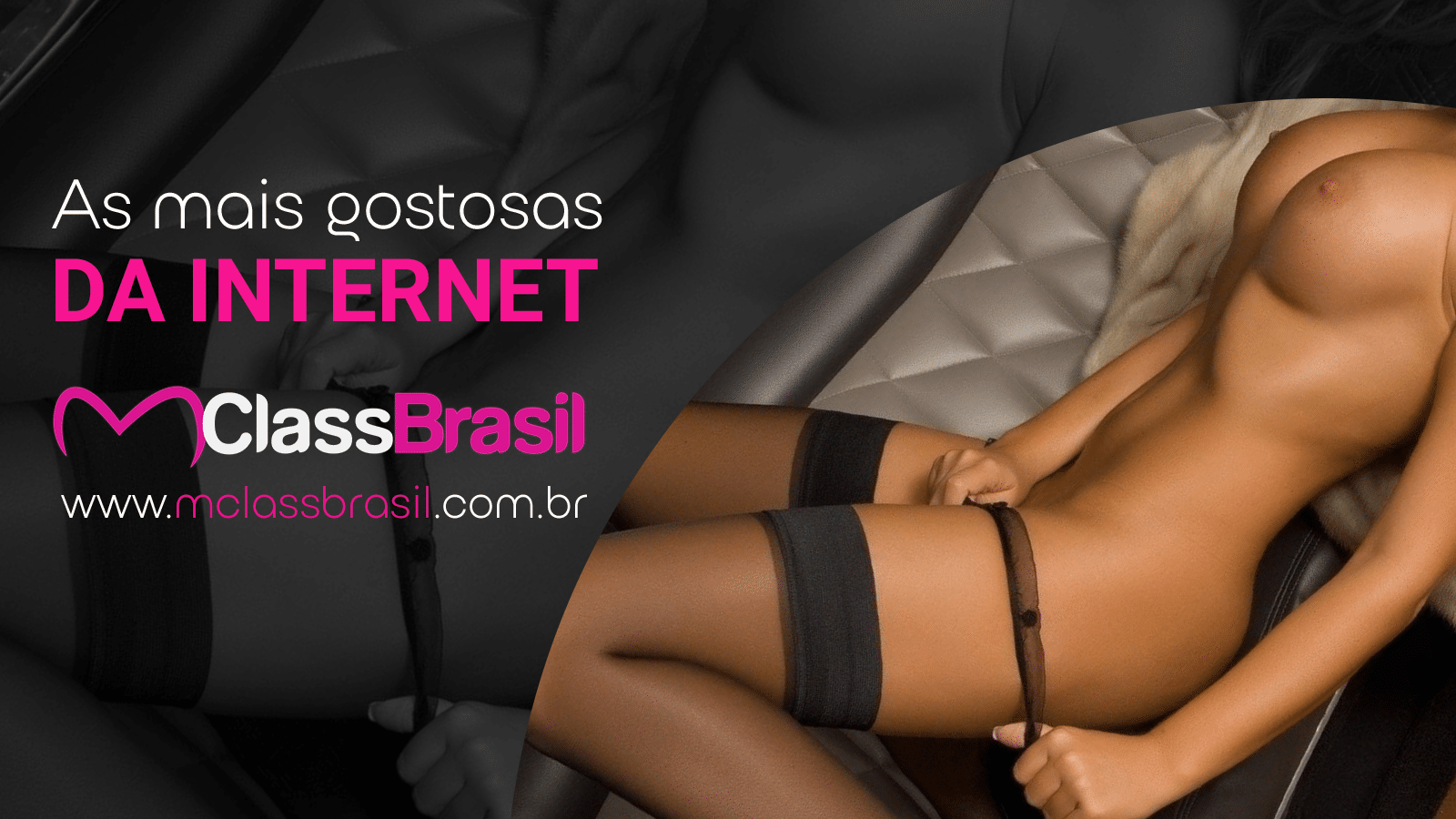 MClassBrasil: Descubra como as nossas Acompanhantes de Luxo podem elevar o seu prazer sexual para outro nível